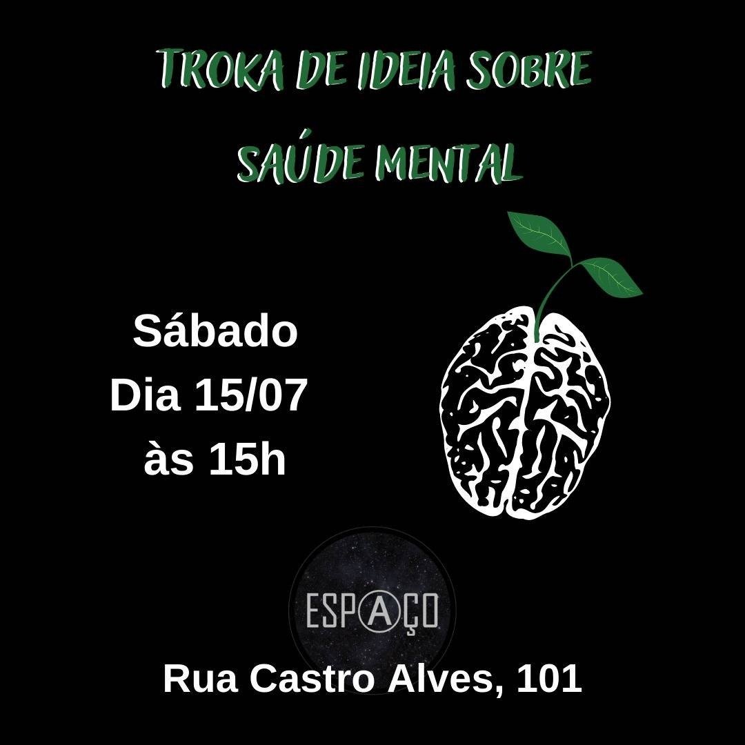 15/07 – Troka de Ideia sobre Saúde Mental