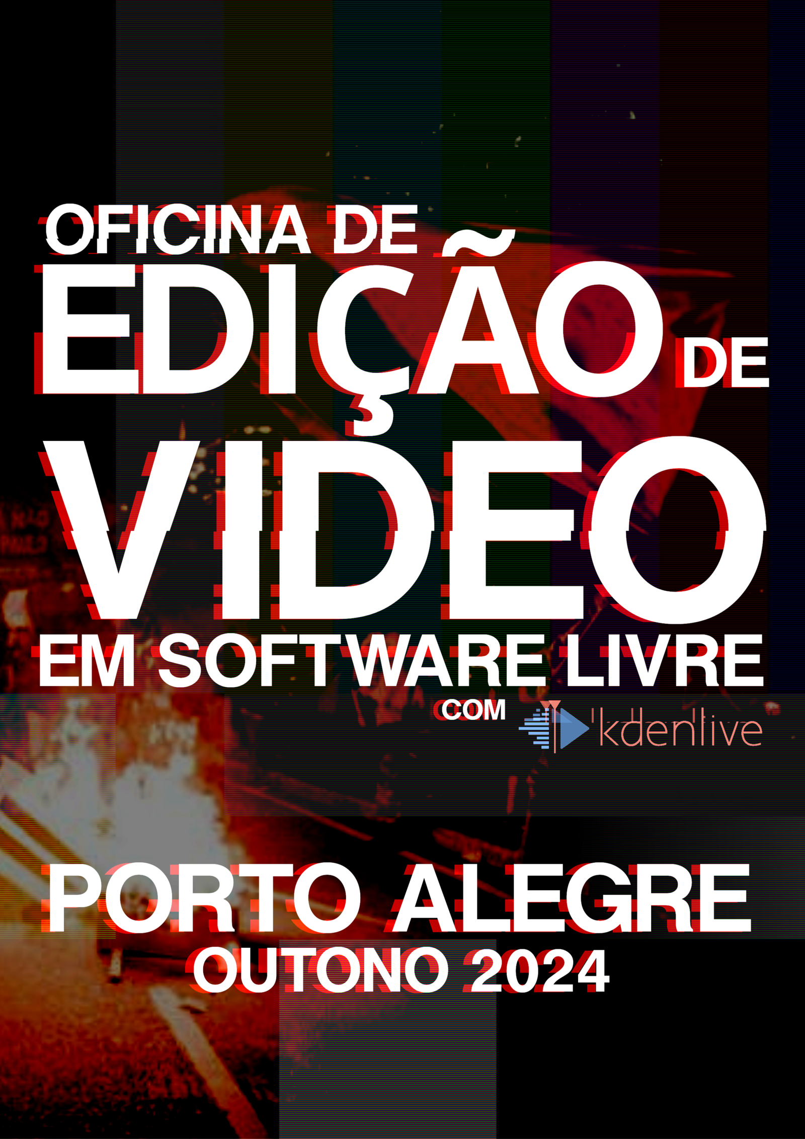 Oficina de Edição de Vídeo Em Software Livre (Kdenlive)